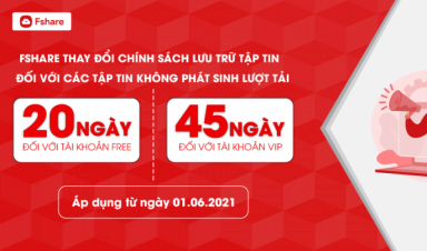 Fshare tăng thời gian lưu trữ tập tin cho người dùng từ 1/6